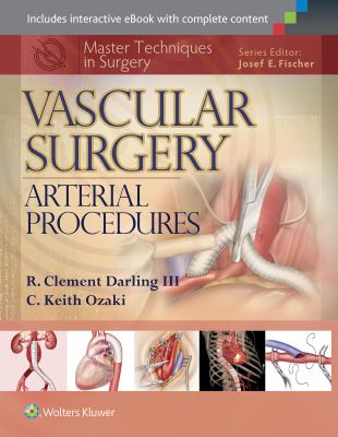 Master Techniques in Surgery: Vascular Surgery : Arterial Procedures
