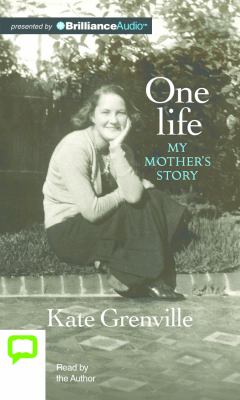 One Life : My Mother's Story