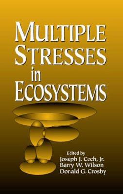 Multiple Stresses in Ecosystems