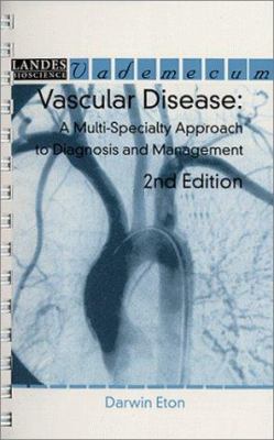 Vascular Disease : A Multi-Specialty Approach to Diagnosis and Management