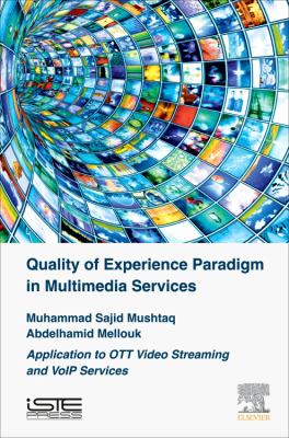 Quality of Experience Paradigm in Multimedia Services : Application to OTT Video Streaming and VoIP Services