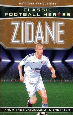 Zinedine Zidane : One of the Greats