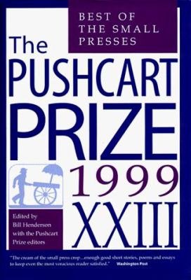 The Pushcart Prize XXIII : Best of the Small Presses