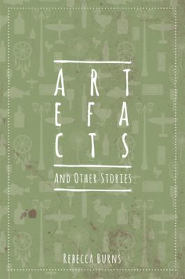 Artefacts and Other Stories