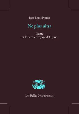 Ne Plus Ultra : Dante et le Dernier Voyage D'Ulysse