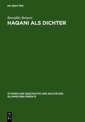 Haqani Als Dichter : Poetische Logik und Phantasie