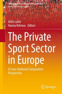 The Private Sport Sector in Europe : A Cross-National Comparative Perspective