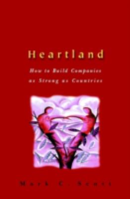 Heartland : How to Build Companies As Strong As Countries
