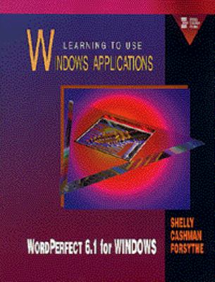 Learning to Use Windows Applications : Wordperfect 6.1 for Windows