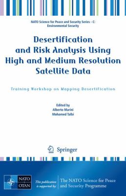 Desertification and Risk Analysis Using High and Medium Resolution Satellite Data : Training Workshop on Mapping Desertification