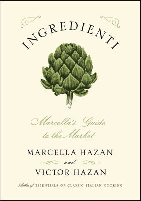 Ingredienti : Marcella's Guide to the Market