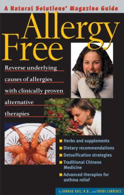 Allergy Free : An Alternative Medicine Definitive Guide