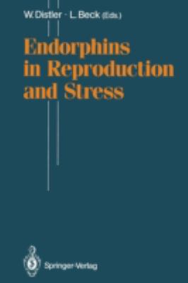 Endorphins in Reproduction and Stress