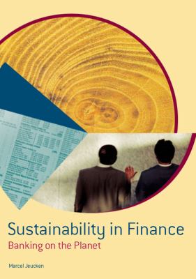 Sustainability in Finance : Banking on the Planet
