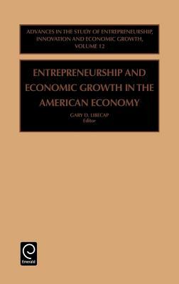 Entrepreneurship and Economic Growth in the American Economy
