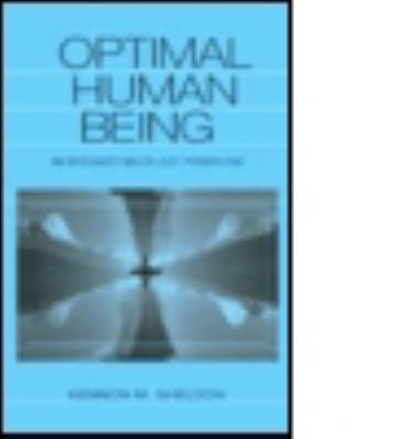 Optimal Human Being : An Integrated Multi-Level Perspective