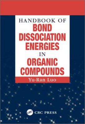 Handbook of Bond Dissociation Energies in Organic Compounds