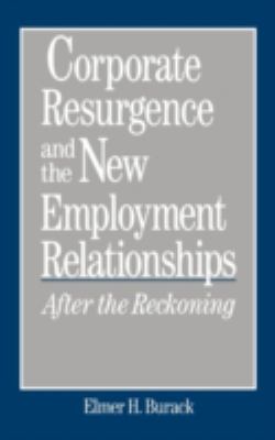 Corporate Resurgence and the New Employment Relationships : After the Reckoning