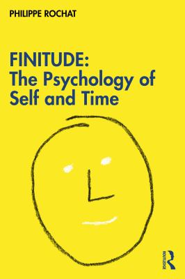 Finitude : The Psychology of Self and Time