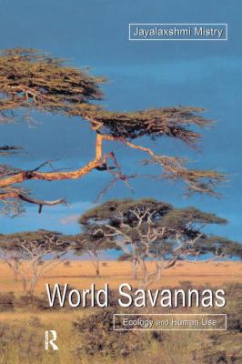 World Savannas : Ecology and Human Use