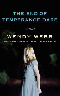 The End of Temperance Dare : A Novel