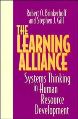 The Learning Alliance : Systems Thinking in Human Resource Development