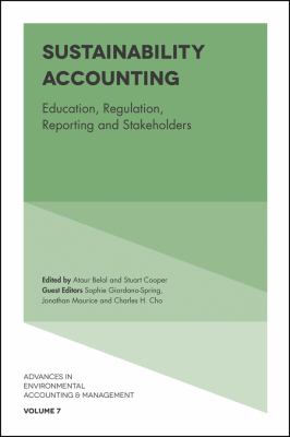 Sustainability Accounting : Education, Regulation, Reporting and Stakeholders