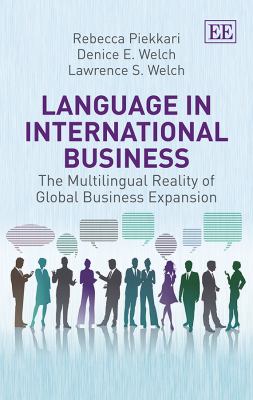 Language in International Business : The Multilingual Reality of Global Business Expansion