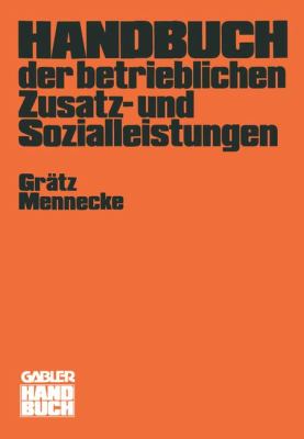 Handbuch der Betrieblichen Zusatz- und Sozialleistungen