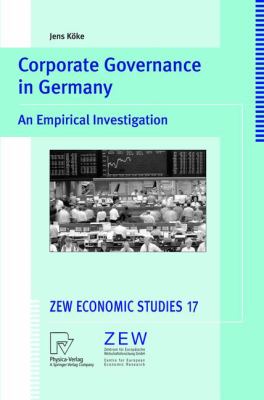 Corporate Governance in Germany : An Empirical Investigation