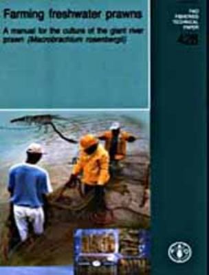 428 - Farming Freshwater Prawns a Manual for the Culture of the Giant River Prawn