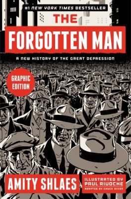 The Forgotten Man Graphic Edition : A New History of the Great Depression
