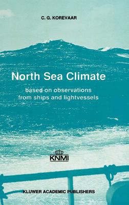 North Sea Climate : Based on Observations from Ships and Lightvessels