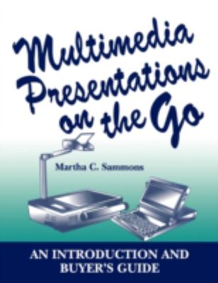 Multimedia Presentations on the Go : An Introduction and Buyer's Guide