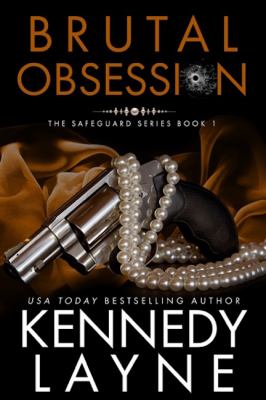 Brutal Obsession : The Safeguard Series, Book One