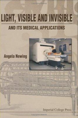 Light, Visible and Invisible and Its Medical Applications