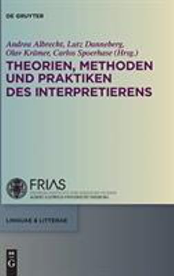 Theorien, Methoden und Praktiken des Interpretierens