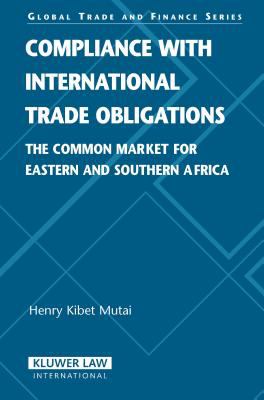 Compliance with International Trade Obligations : The Common Market for Eastern and Southern Africa