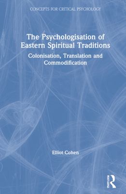 The Psychologisation of Eastern Spiritual Traditions