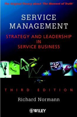 Service Management : Strategy and Leadership in Service Business