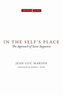 In the Self's Place : The Approach of Saint Augustine