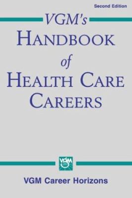VGM's Handbook of Health Care Careers
