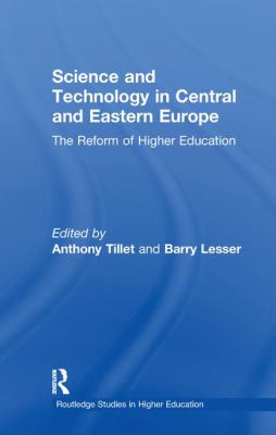 Science and Technology in Central and Eastern Europe : The Reform of Higher Education