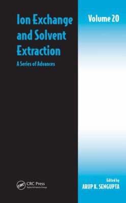 Ion Exchange and Solvent Extraction : A Series of Advances, Volume 20