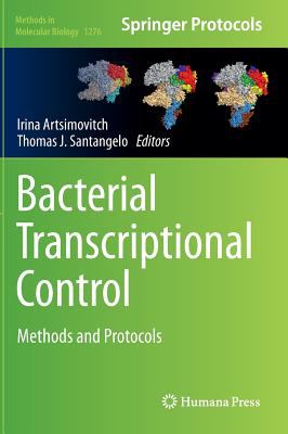 Bacterial Transcriptional Control : Methods and Protocols