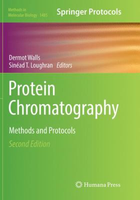 Protein Chromatography : Methods and Protocols