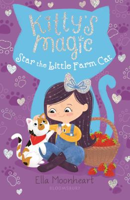 Kitty's Magic 4 : Star the Little Farm Cat