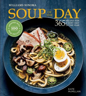 Soup of the Day (Rev Edition) : 365 Recipes for Every Day of the Year