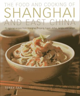 Food and Cooking of Shanghai and East China