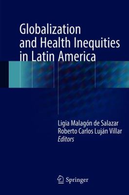 Globalization and Health Inequities in Latin America